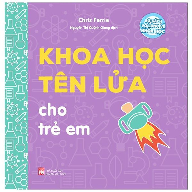 Vỡ Lòng Về Khoa Học – Khoa Học Tên Lửa Cho Trẻ Em
