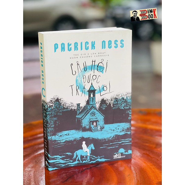 CÂU HỎI ĐƯỢC TRẢ LỜI – Patrick Ness