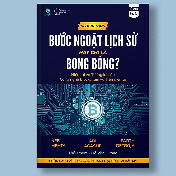 Sách Blockchain: Bước ngoặt lịch sử hay chỉ là bong bóng? - Hiện tại và tương lai của công nghệ Blockchain và tiền điện tử - Happy Live