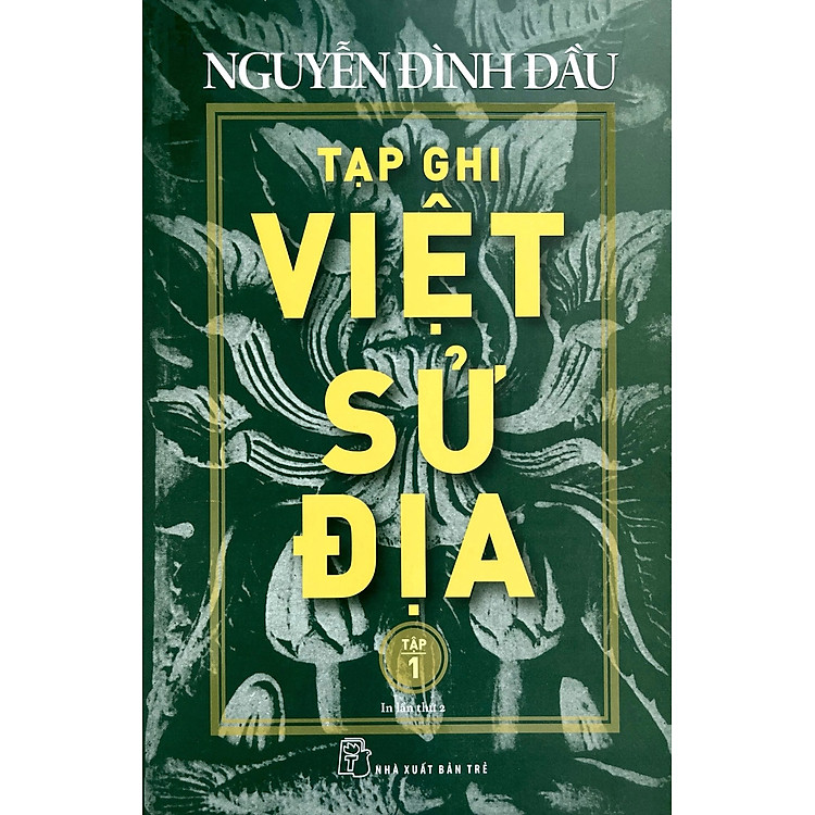 Tạp Ghi Việt Sử Địa – Tập 1 (Tái bản năm 2024)