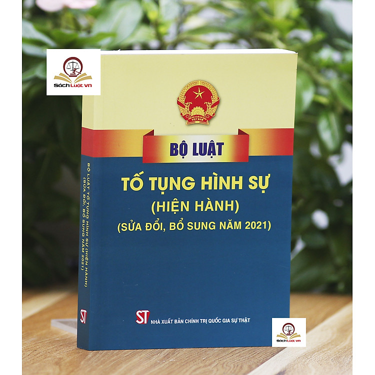 Bộ luật Tố tụng Hình Sự Hiện Hành – Tái Bản Năm 2021