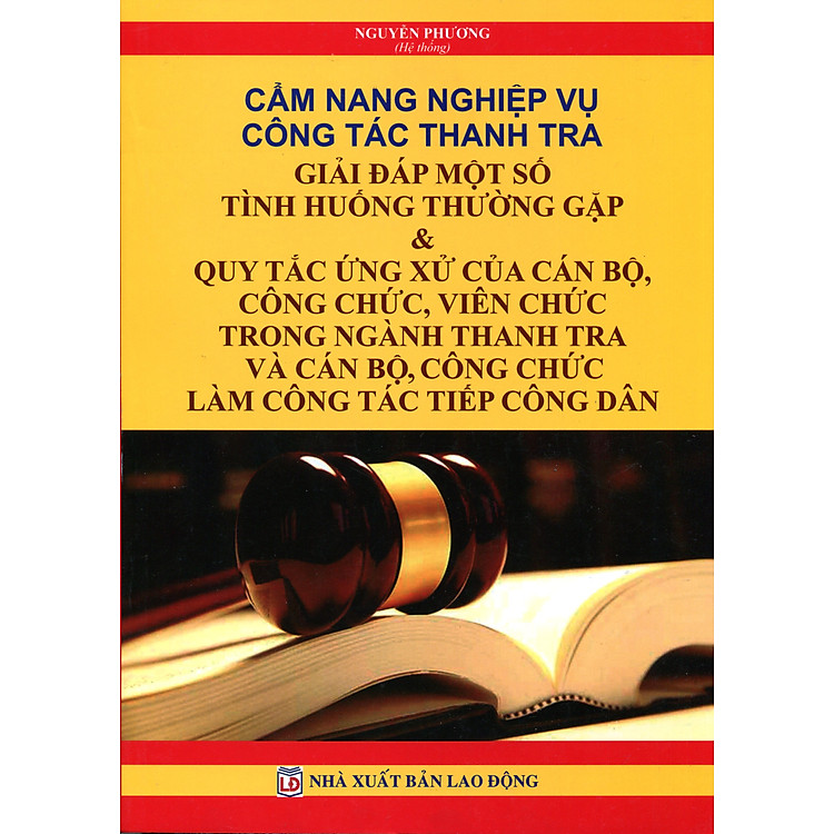 CẨM NANG NGHIỆP VỤ CÔNG TÁC THANH TRA – TIẾP CÔNG DÂN