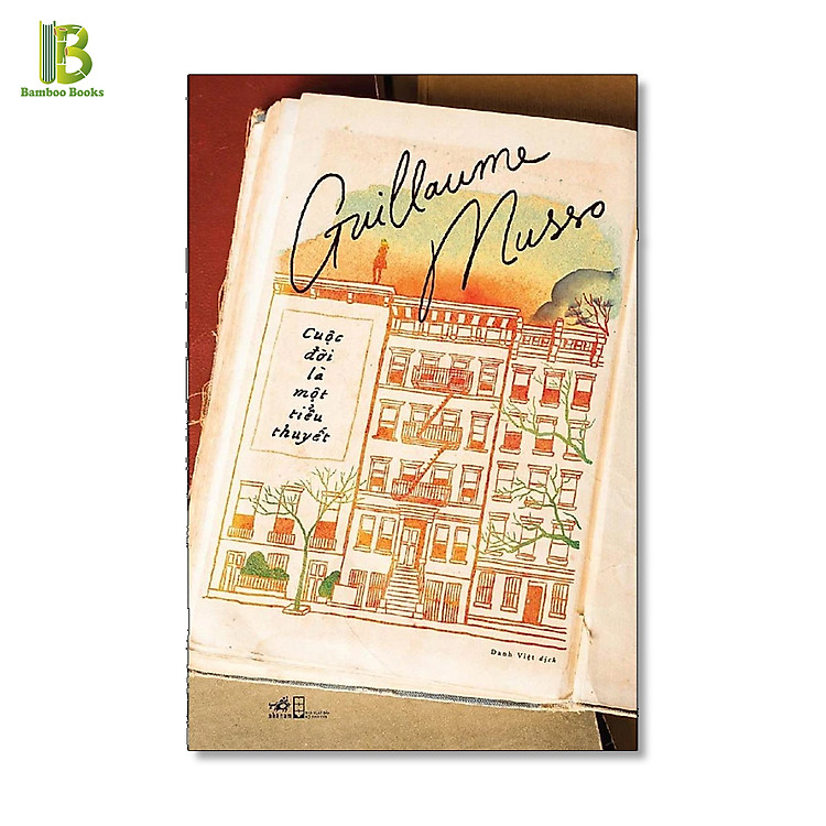 Cuộc Đời Là Một Tiểu Thuyết – Guillaume Musso