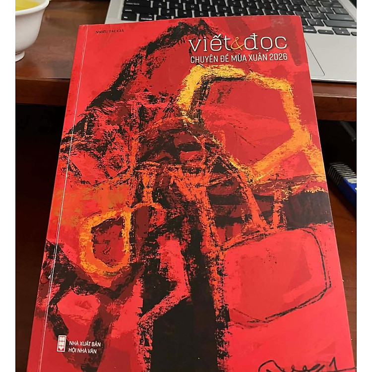 VIẾT VÀ ĐỌC CHUYÊN ĐỀ MÙA XUÂN 2026 - VIẾT VÀ ĐỌC MÙA XUÂN 2026 - NHÀ XUẤT BẢN HỘI NHÀ VĂN