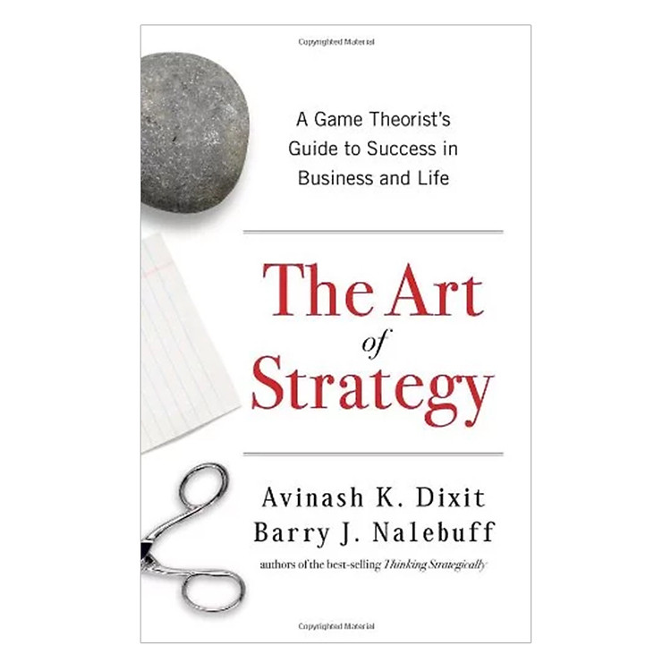 Sách The Art Of Strategy: A Game Theorist's Guide To Success In Business And Life
