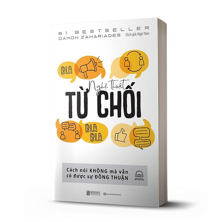 Nghệ Thuật Từ Chối - Cách Nói Không Mà Vẫn Có Được Đồng Thuận - Ảnh 2