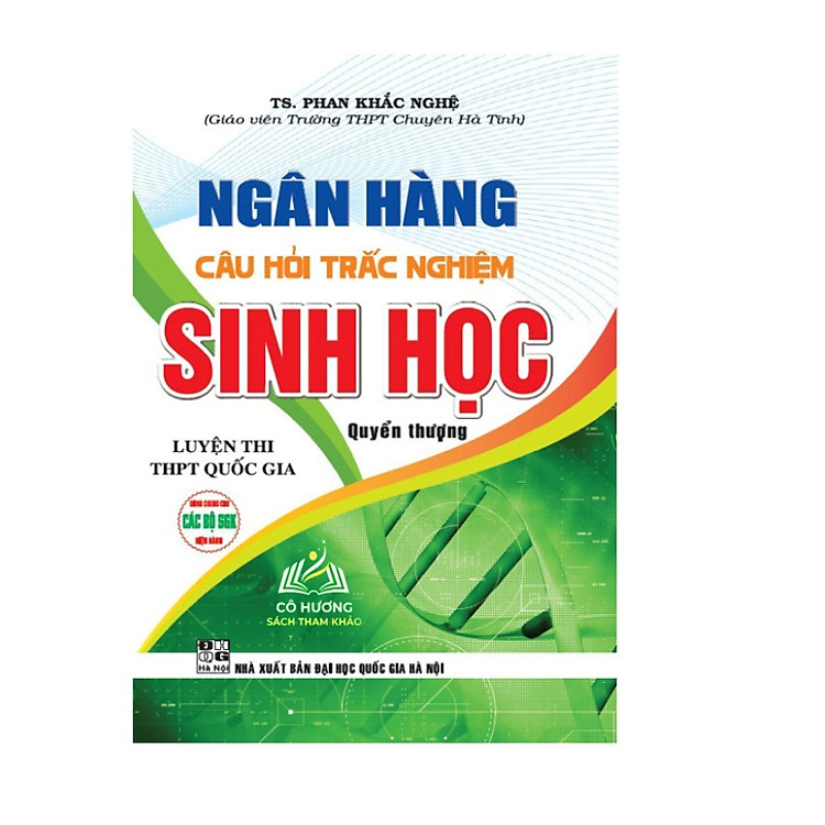 Ngân Hàng Câu Hỏi Trắc Nghiệm Sinh Học Luyện Thi THPT Quốc Gia – Quyển Thượng