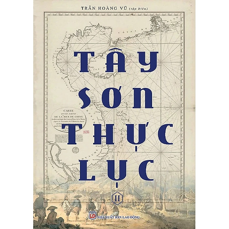 TÂY SƠN THỰC LỤC – Trần Hoàng Vũ (Boxset Trọn Bộ 2 Tập)