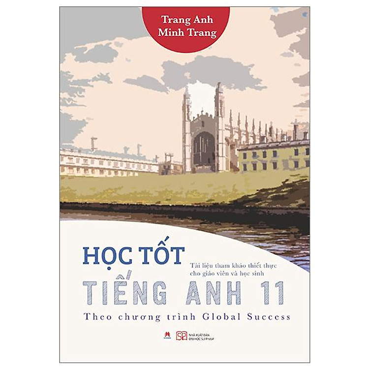 Học Tốt Tiếng Anh 11 (Theo Chương Trình Global Success) (Tái Bản 2024) - Ảnh 2