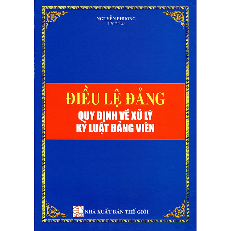Điều Lệ Đảng – Quy Định Về Xử Lý Kỷ Luật Đảng Viên