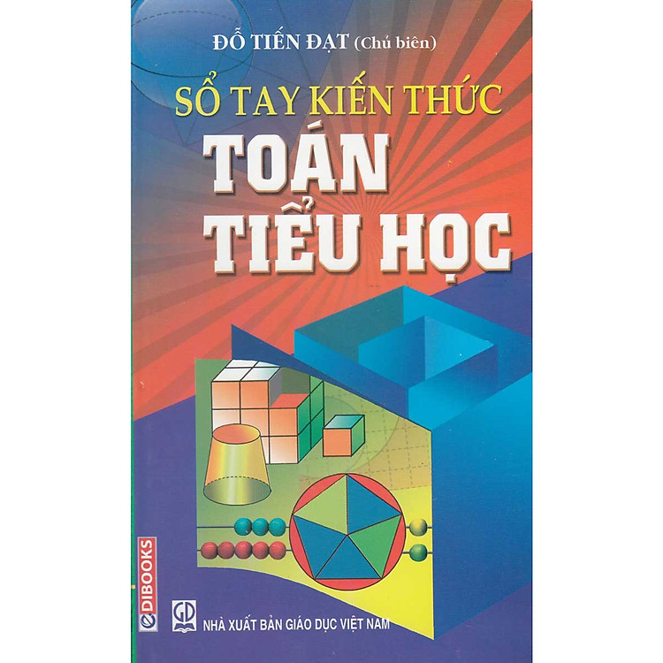 Sổ Tay Kiến Thức Toán Tiểu Học (Đỗ Tiến Đạt)