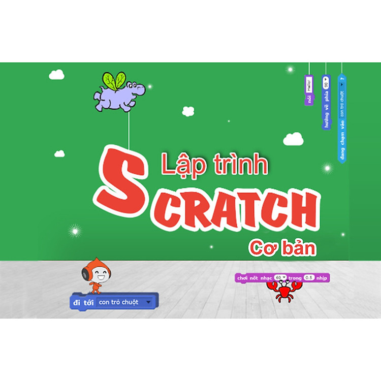 Khóa học Lập trình với Scratch (Cơ Bản)