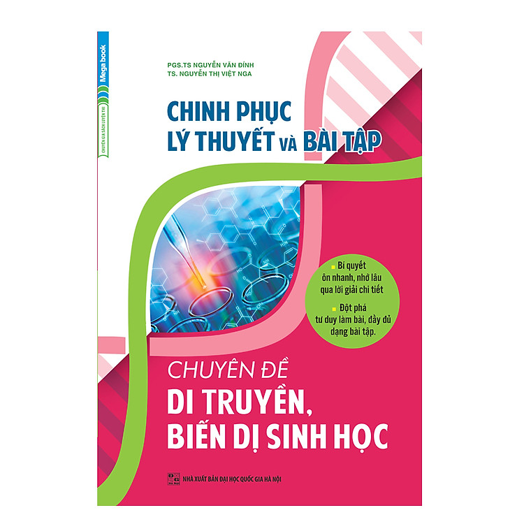 Sách Chinh Phục Lý Thuyết Và Bài Tập Chuyên Đề Di Truyền, Biến Dị Sinh Học