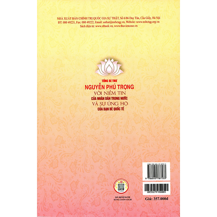 Tổng Bí Thư NGUYỄN PHÚ TRỌNG Với Niềm Tin Của Nhân Dân Trong Nước Và Sự Ủng Hộ Của Bạn Bè Quốc Tế - Báo Nhân Dân (Tuyển chọn) - Ảnh 2