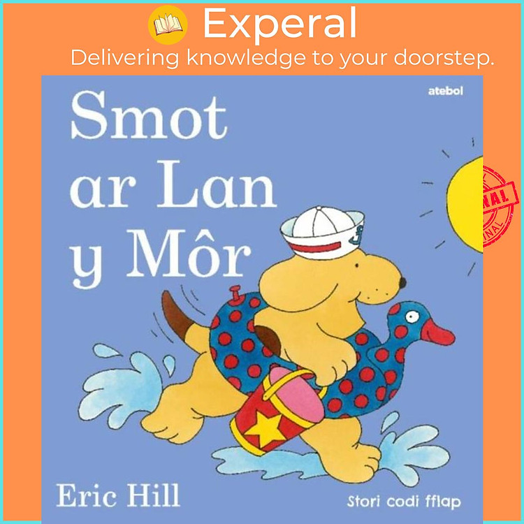Sách - Cyfres Smot: Smot ar Lan y Mor by Eric Hill (UK edition, hardcover)
