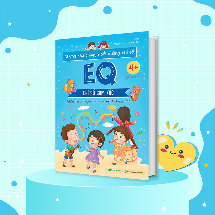 Những Câu Chuyện Bồi Dưỡng Chỉ Số EQ - Ảnh 2