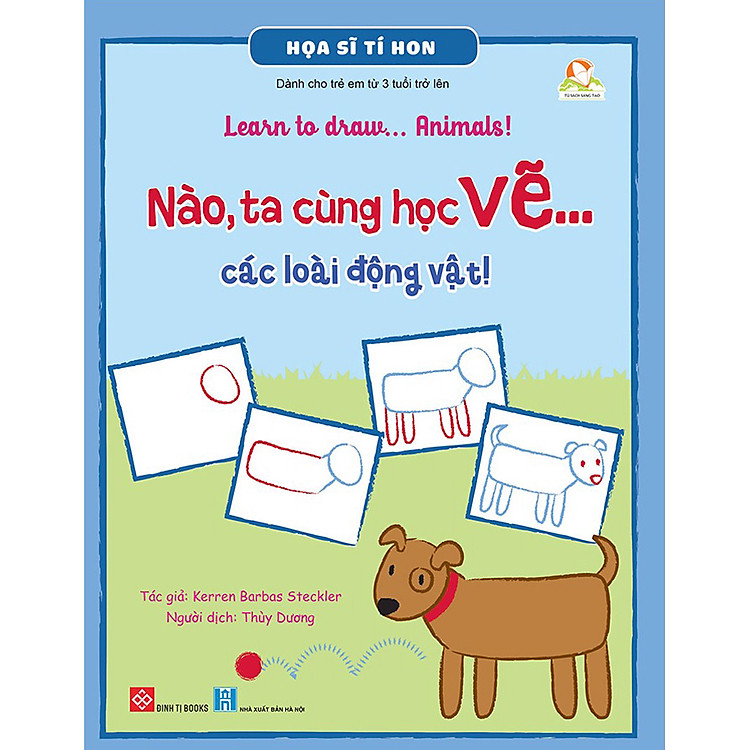 Sách Họa Sĩ Tí Hon - Learn To Draw... Animals! - Nào, Ta Cùng Học Vẽ… Các Loài Động Vật!
