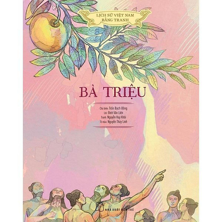 Lịch Sử Việt Nam Bằng Tranh: Bà Triệu