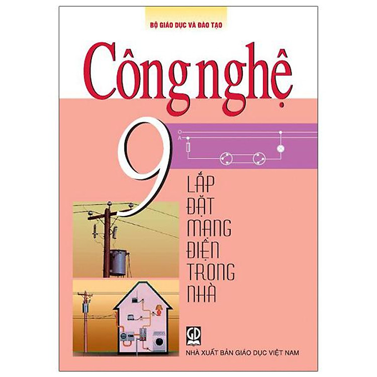 Công Nghệ 9 - Lắp Đặt Mạng Điện Trong Nhà (2022)