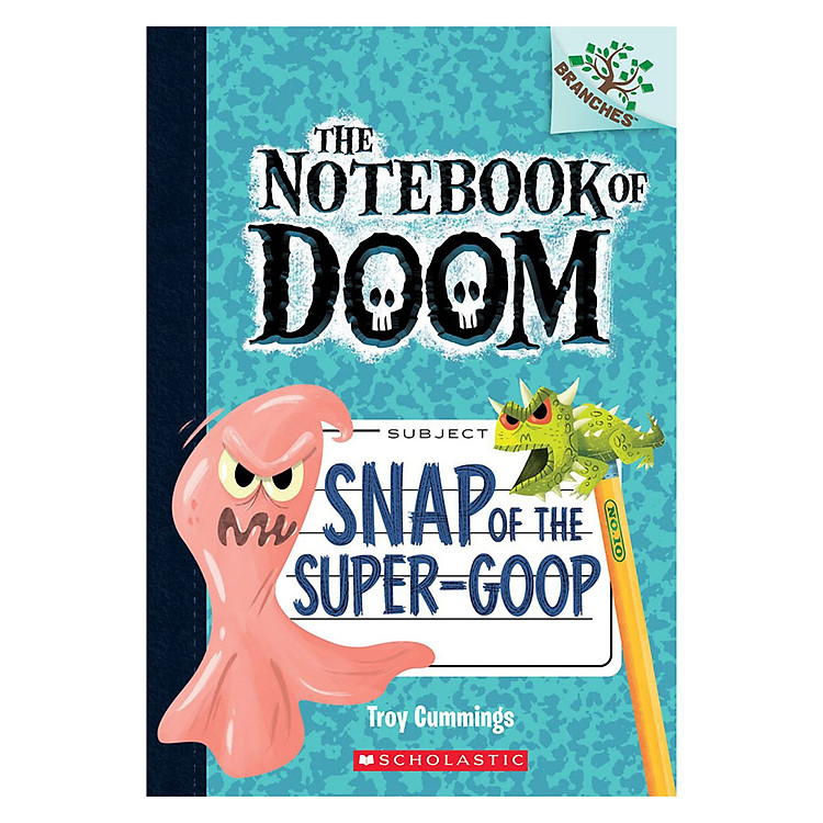 Sách The Notebook Of Doom Book 10: Snap Of The Super-Goop