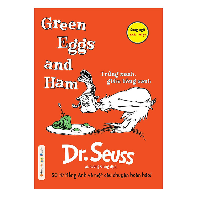 Sách Dr. Seuss – Green Eggs And Ham – Trứng Xanh, Giăm Bông Xanh (Tái Bản 2018)