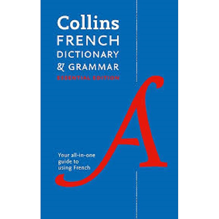 Collins Essential — FRENCH ESSENTIAL DICTIONARY AND GRAMMAR: Two books in one