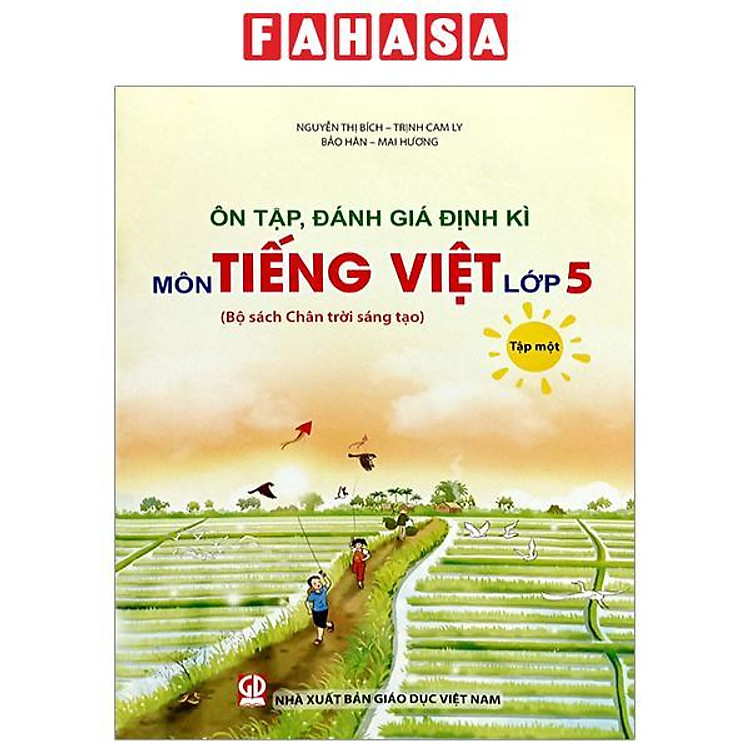 Ôn Tập, Đánh Giá Định Kì Môn Tiếng Việt Lớp 5 – Tập 1
