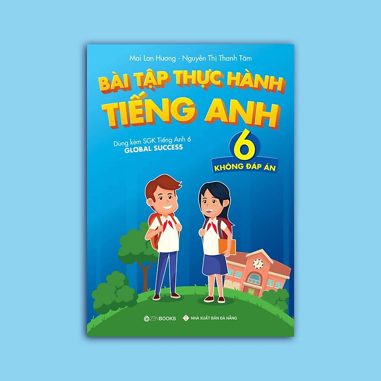 Bài Tập Thực Hành Tiếng Anh 6 - Không Đáp Án