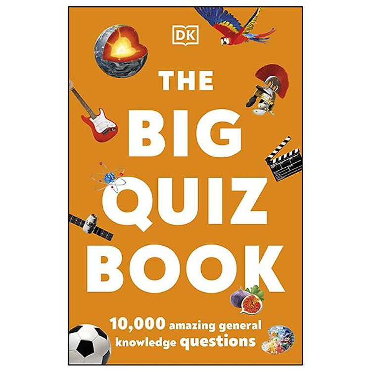 The Big Quiz Book: 10,000 Amazing General Knowledge Questions