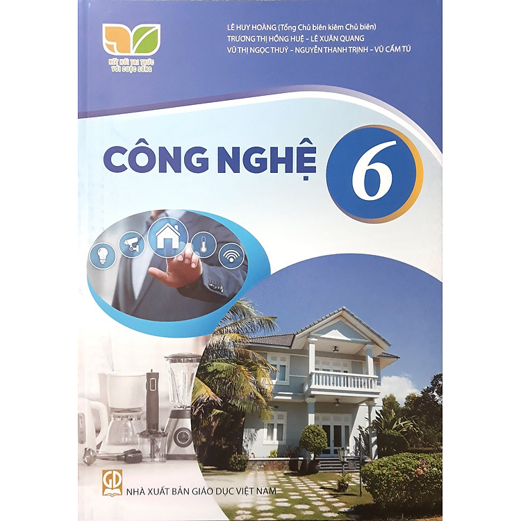 Sách giáo khoa Công Nghệ 6 – Kết Nối Tri Thức Với Cuộc Sống