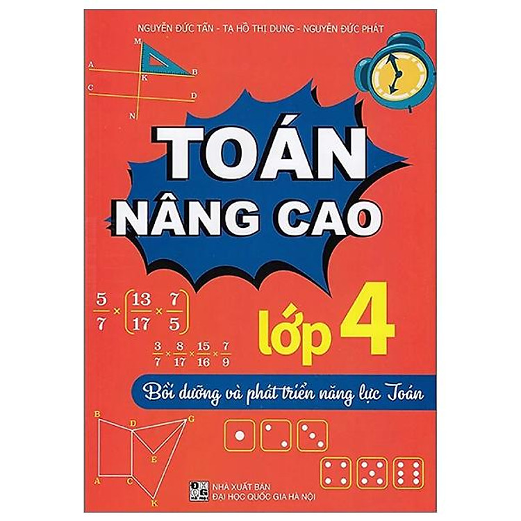 Toán Nâng Cao – Lớp 4 – Bồi Dưỡng Và Phát Triển Năng Lực Toán