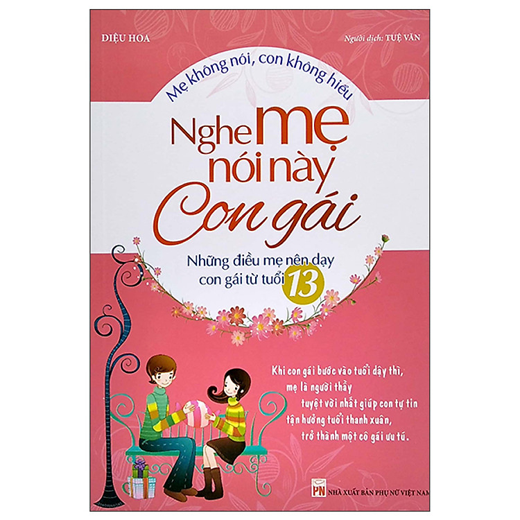 Mẹ Không Nói, Con Không Hiểu – Nghe Mẹ Này Con Gái