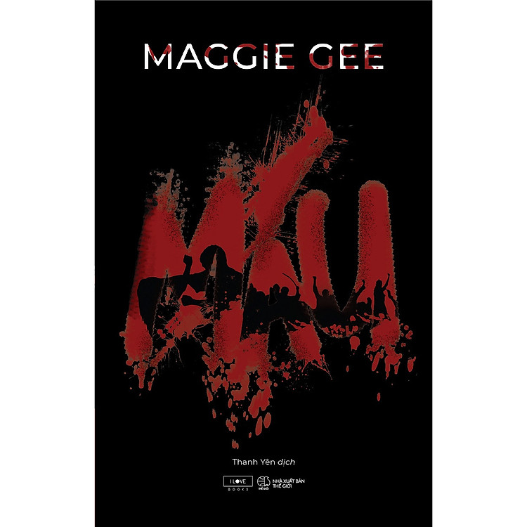 Sách - MÁU (MAGGIE GEE) - Tiểu thuyết Trinh Thám