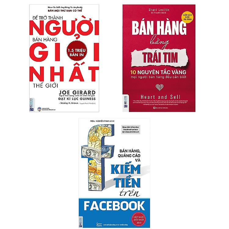 Combo 3 Cuốn: Bán Hàng Bằng Trái Tim, Để Trở Thành Người Bán Hàng Giỏi Nhất Thế Giới, Bán Hàng, Quảng Cáo Và Kiếm Tiền Trên Facebooks