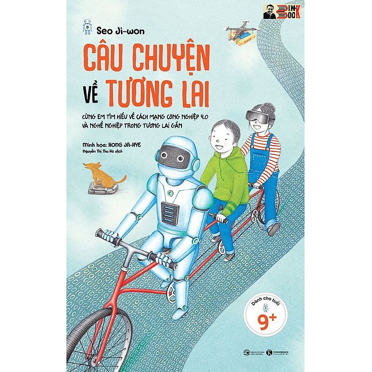 CÂU CHUYỆN VỀ TƯƠNG LAI - Seo Ji-won - Hong Ja-Hye minh hoạ - Nguyễn Thị Hu Hà dịch – Thái Hà – NXB Công Thương
