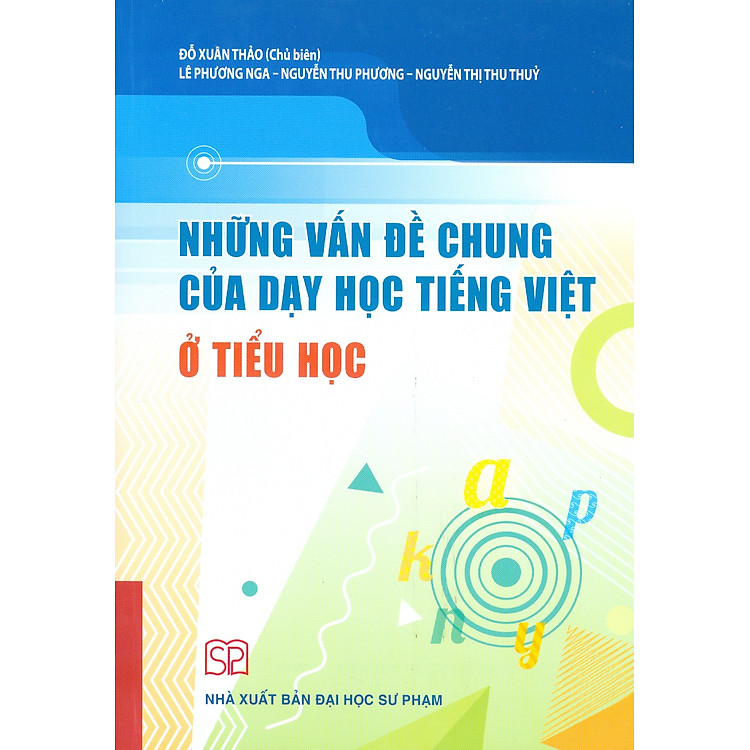 Những Vấn Đề Chung Của Dạy Học Tiếng Việt Ở Tiểu Học
