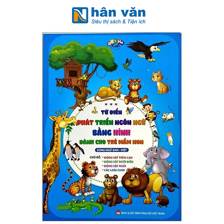 Từ Điển Phát Triển Ngôn Ngữ Bằng Hình Dành Cho Trẻ Mầm Non