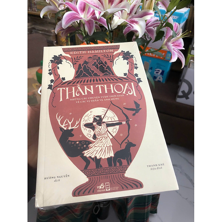 THẦN THOẠI - Những câu chuyện vượt thời gian về các vị thần và anh hùng – Edith Hamilton