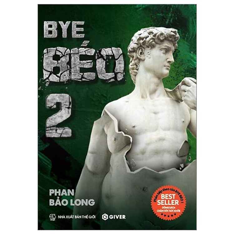 Bye Béo 2 – Mọi Điều Bạn Biết Về Giảm Cân Đều Sai