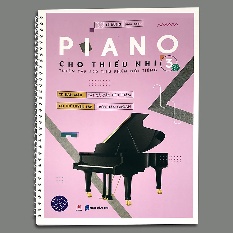 Piano cho thiếu nhi – tuyển tập 220 tiểu phẩm nổi tiếng Phần 3