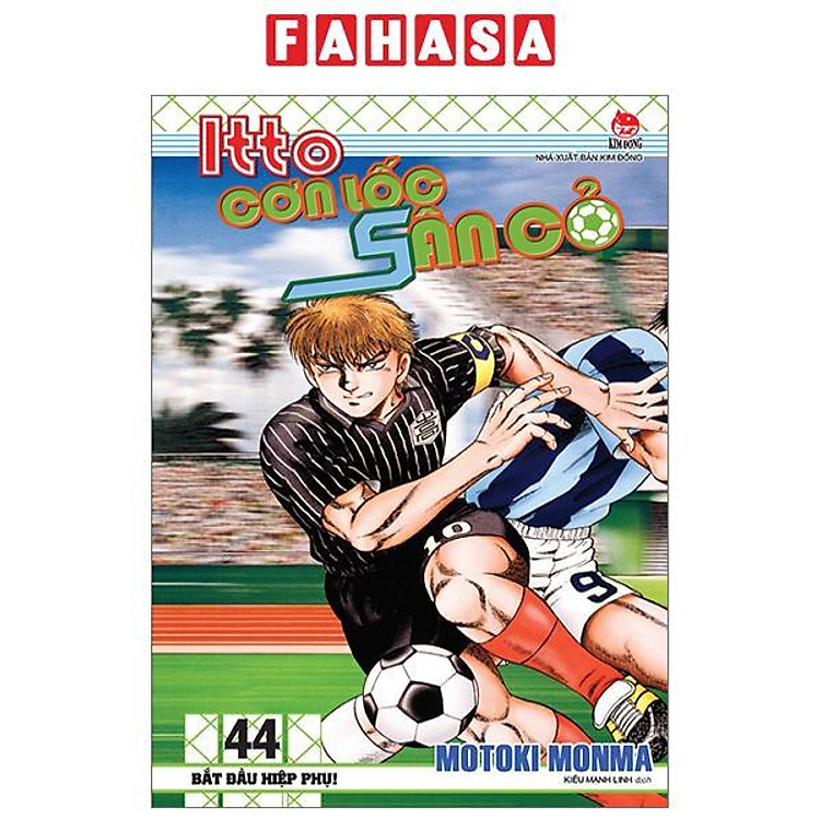 Itto – Cơn Lốc Sân Cỏ (Tập 44) – Bắt Đầu Hiệp Phụ! (Tái Bản 2024)