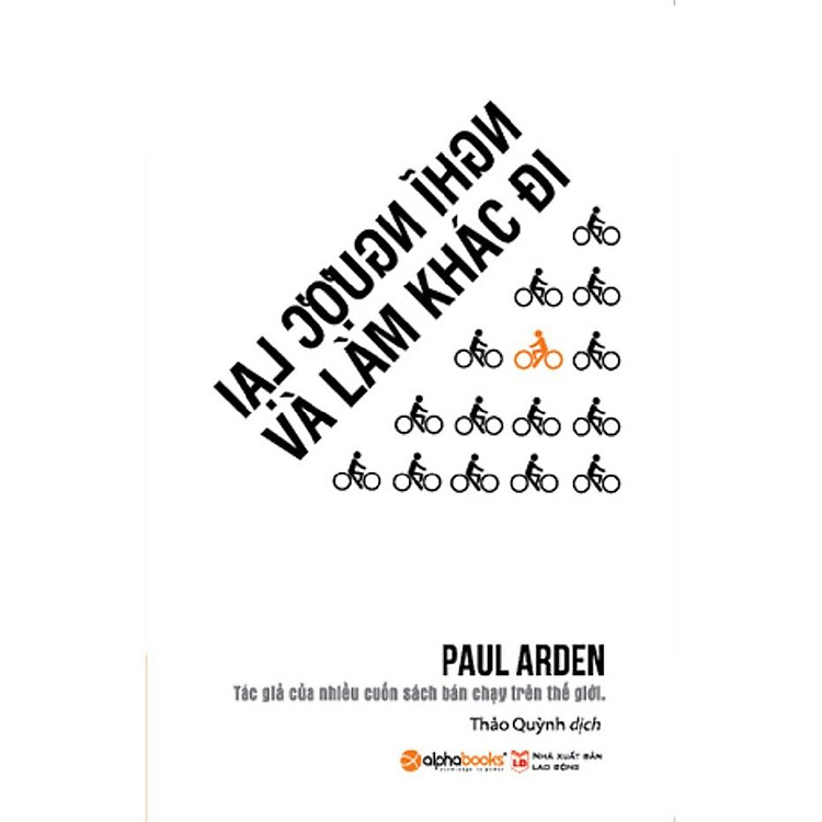 Nghĩ Ngược Lại Và Làm Khác Đi - Ảnh 3