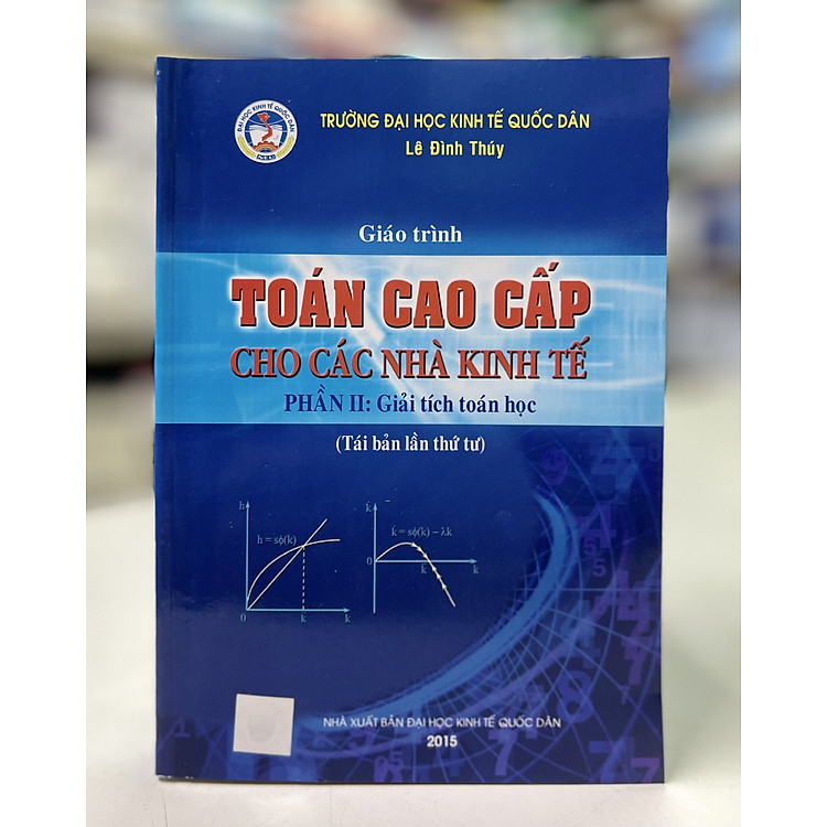 Giáo trình Toán cao cấp cho các nhà kinh tế – Phần II: Giải tích toán học (Tái bản lần thứ tư)