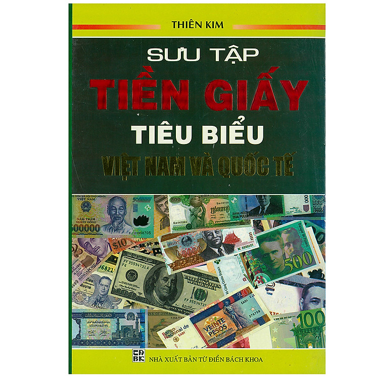 Sưu Tập Tiền Giấy Tiêu Biểu Việt Nam Và Quốc Tế