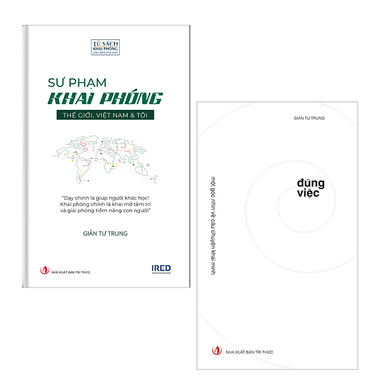 Đúng Việc + Sư Phạm Khai Phóng Thế Giới, Việt Nam và Tôi - Ảnh 3