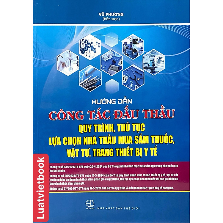 Hướng Dẫn Công Tác Đấu Thầu – Quy Trình, Thủ Tục Lựa Chọn Nhà Thầu Mua Sắm Thuốc, Vật Tư, Trang Thiết Bị Y Tế