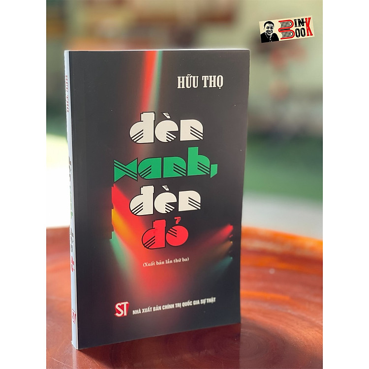 [tuyển tập báo chí bút chiến HỮU THỌ] ĐÈN XANH ĐÈN ĐỎ