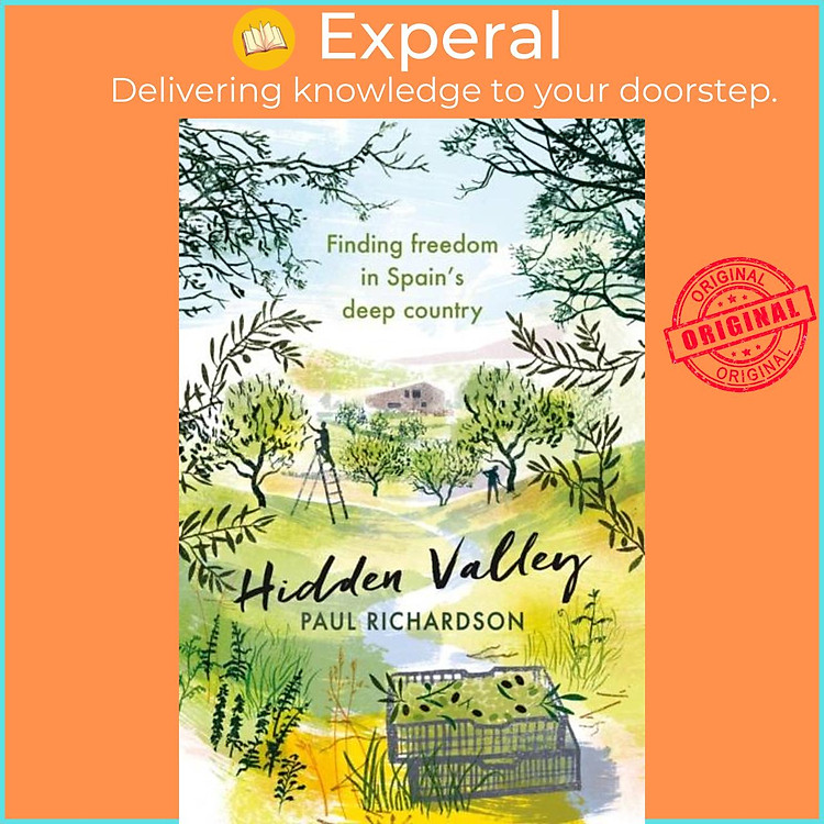 Sách - Hidden Valley - Finding freedom in Spain's deep country by Paul Richardson (UK edition, paperback)