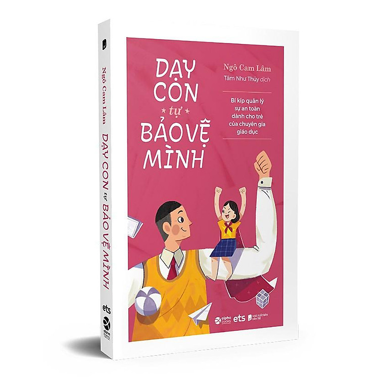 Dạy Con Tự Bảo Vệ Mình - Ảnh 2