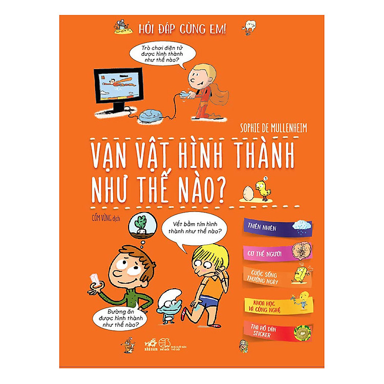 Hỏi Đáp Cùng Em – Vạn Vật Hình Thành Như Thế Nào